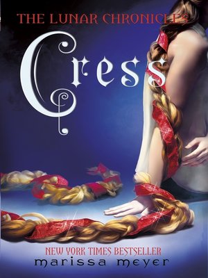 cover image of Cress (The Lunar Chronicles Book 3)